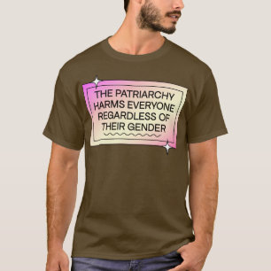 Patriarchie schaadt iedereen, ongeacht geslacht t-shirt