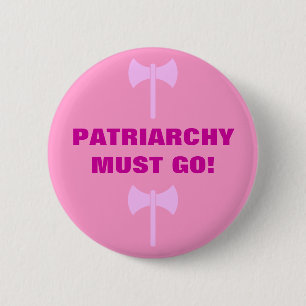 PATRIARCHY MOET GAAN! RONDE BUTTON 5,7 CM
