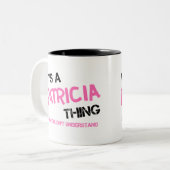 Patricia ding dat je niet zou begrijpen tweekleurige koffiemok (Voorkant links)