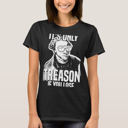 Patrick Henry Het is slechts een reden als je de V T-shirt (Voorkant)
