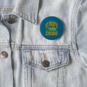 Patricks dag niemand doet st paddy's zoals chicago ronde button 5,7 cm (In situ)