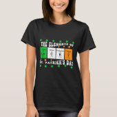 Patricks Day Funny Elements Of Lucky Periodic Tabl T-shirt (Voorkant)