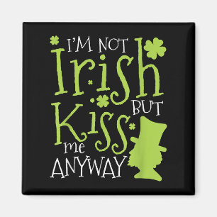 Patrick's Day Ik ben niet Iers, maar kus me toch Magneet