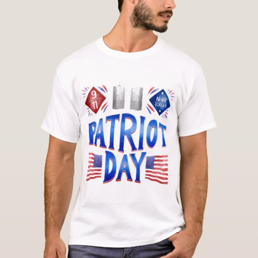 Patriot Day 9.11.2001 Vergeet 11 september nooit T-shirt (Voorkant)
