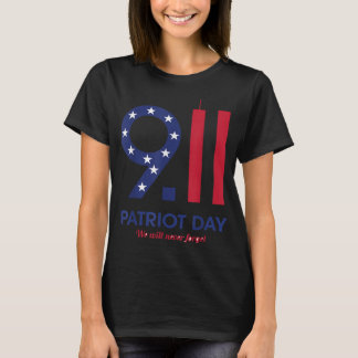 Patriot day 9.11 t-shirt grappig, we zullen nooit