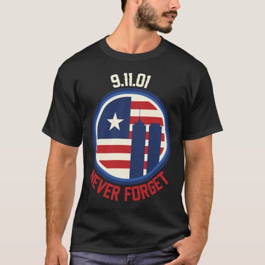 Patriot Day Never Forget 911 Anniversary T-shirt (Voorkant)