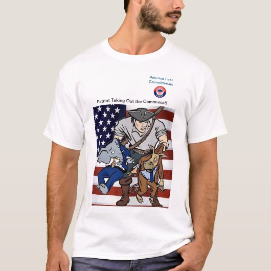 Patriot haalt de communist uit de weg! t-shirt (Voorkant)