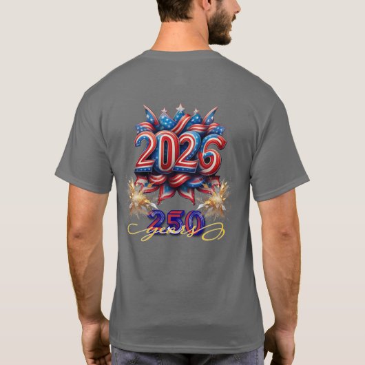 Patriotic 2026 250 Years New Years Celebration T-shirt (Achterkant)