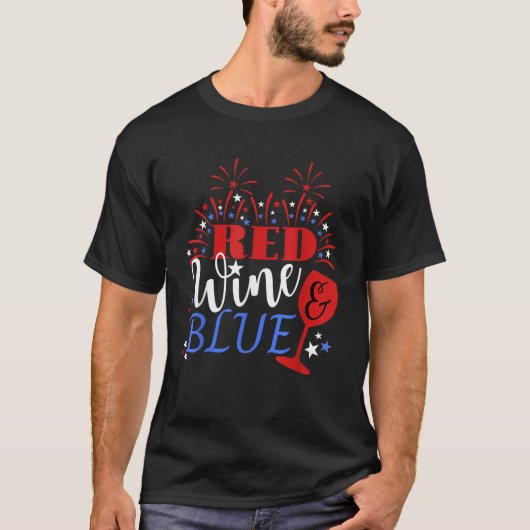 Patriotic 4th of July Funny Wine Humor Fourth Wome T-shirt (Voorkant)