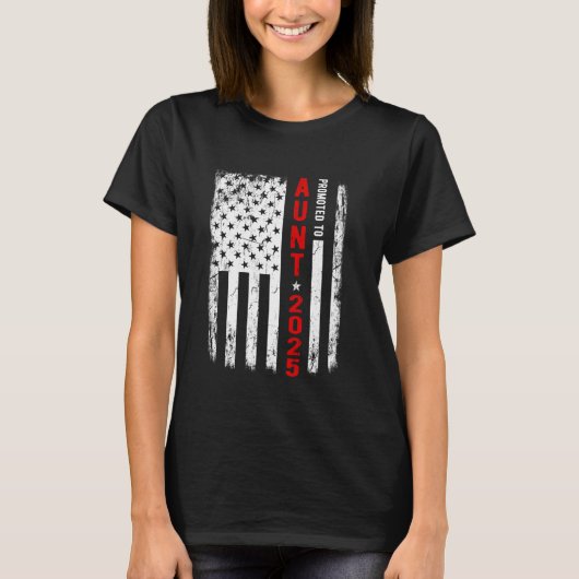 Patriotic bevorderd tot tante Est 2025 Eerste keer T-shirt (Voorkant)