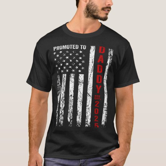 Patriotic Dad Promoted To Daddy Est 2025 New Dad 2 T-shirt (Voorkant)