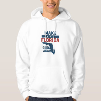 Patriotic Florida Design – “Make Florida Great '' Hoodie