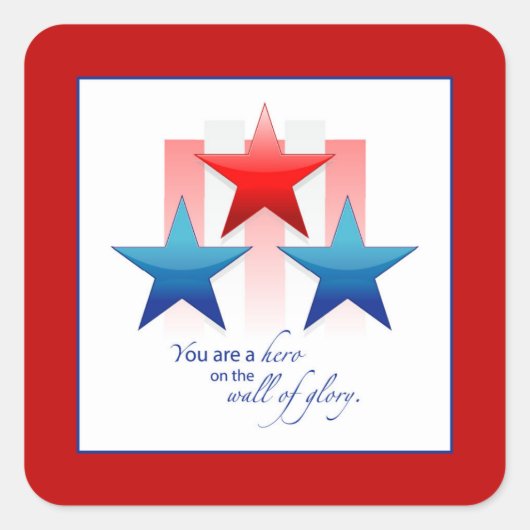 Patriotic Hero Wall of Glory, bedankt militairen Vierkante Sticker (Voorkant)