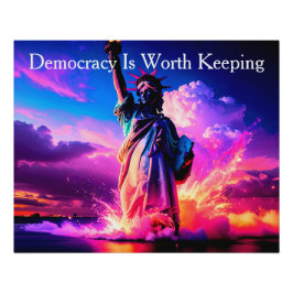 Patriotic Lady Liberty Democracy Is Worth Keeping Perfect Poster