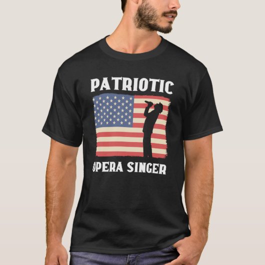 Patriotic Opera Singer Music Choir Opera Singer T-shirt (Voorkant)