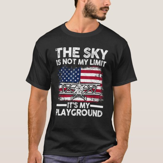 Patriotic Pilot The Sky Is Not My Limit It's My Pl T-shirt (Voorkant)