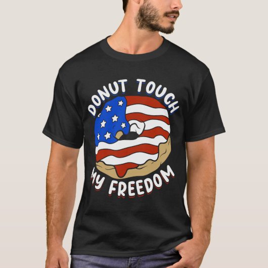 Patriotic Quote American Donut Bakers Pride T-shirt (Voorkant)