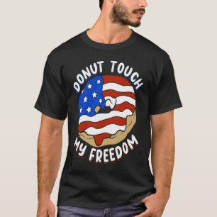 Patriotic Quote American Donut Bakers Pride T-shirt