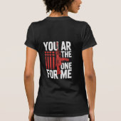 Patriotic Valentine Shirt for Him You Are The One  (Achterkant)