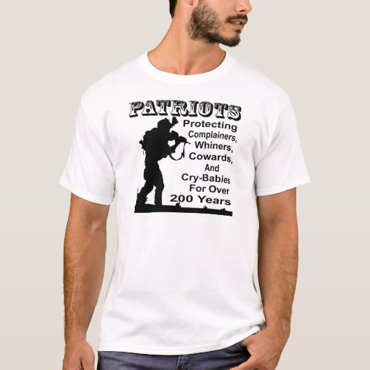 Patriots beschermen klagers, zeurpieten, lafaards t-shirt (Voorkant)