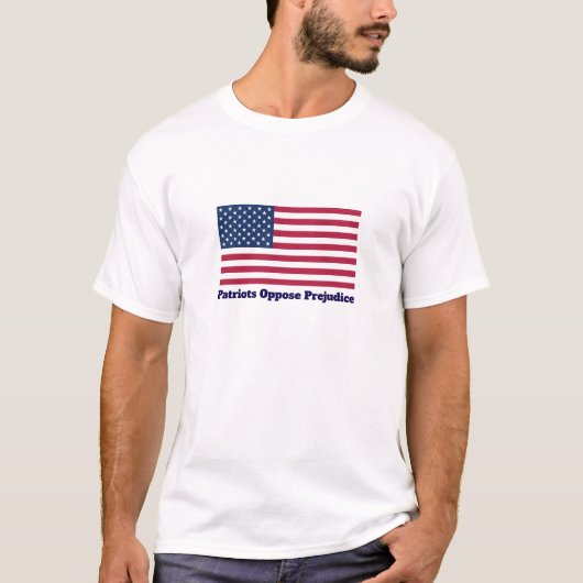 Patriots Oppose Prejudice T-shirt (Voorkant)