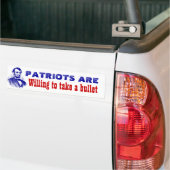 Patriots zijn bereid om een kogel te nemen Save th Bumpersticker (Op Truck)