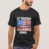 Patriottic Let Freedom Ring American Flag 4th of J T-shirt (Voorkant)
