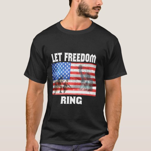 Patriottic Let Freedom Ring American Flag 4th of J T-shirt (Voorkant)