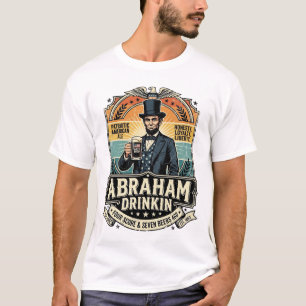 Patriottisch Abraham Drinkin Retro Versleten T-Shi T-shirt