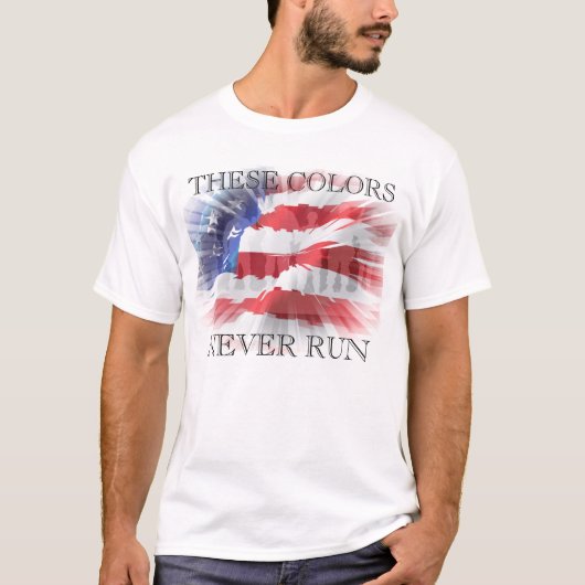 Patriottisch Deze Kleuren Gaan Nooit Op De Loop T-shirt (Voorkant)