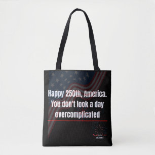 Patriottische 250ste Grappige Overcompliceerde lTo Tote Bag