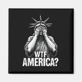 Patriottische 4th of July Vrijheidsbeeld WTF Ameri Magneet (Voorkant)