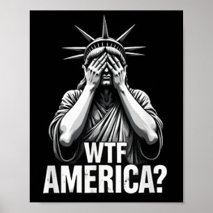 Patriottische 4th of July Vrijheidsbeeld WTF Ameri Poster