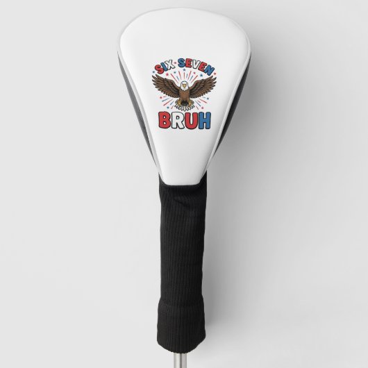 Patriottische Adelaar Zes Zeven Bruh Vector Design Golfheadcover (Voorkant)