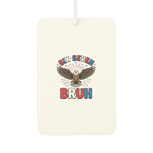 Patriottische Adelaar Zes Zeven Bruh Vector Design Luchtverfrisser (Voorkant)