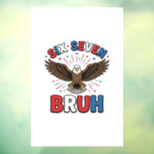 Patriottische Adelaar Zes Zeven Bruh Vector Design Raamsticker (Vel 3)