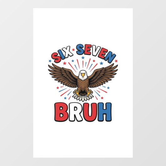 Patriottische Adelaar Zes Zeven Bruh Vector Design Raamsticker (Vel)