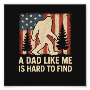 Patriottische Bigfoot Een Vader Als Mij Is Moeilij Foto Afdruk