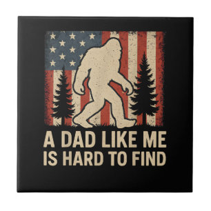 Patriottische Bigfoot Een Vader Als Mij Is Moeilij Tegeltje