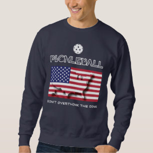 Patriottische DON'T OVERTHINK THE DINK Pickleball Trui