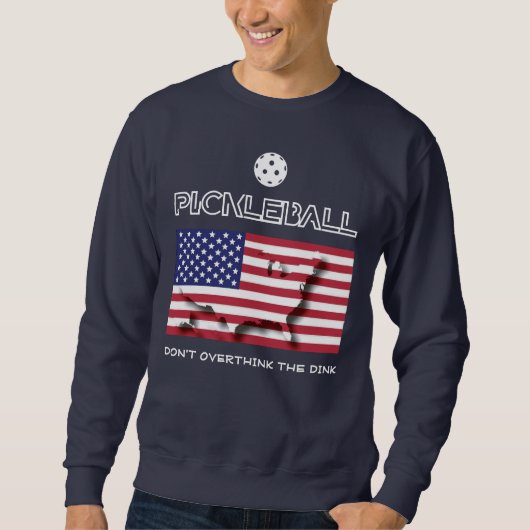 Patriottische DON'T OVERTHINK THE DINK Pickleball Trui (Voorkant)