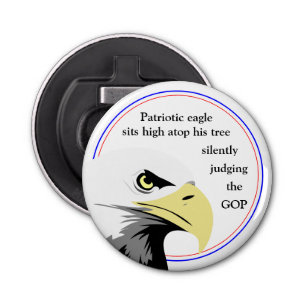 Patriottische Eagle Politieke Humor Funny Gift Ide Button Flesopener