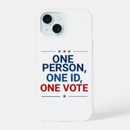 Patriottische Eén Persoon, Eén ID, Eén Stem iPhone 15 Case