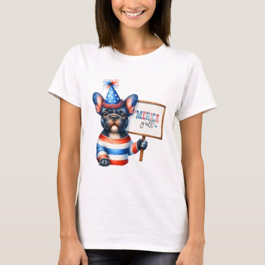 Patriottische Franse buldog 'Merica Y'all T-shirt (Voorkant)