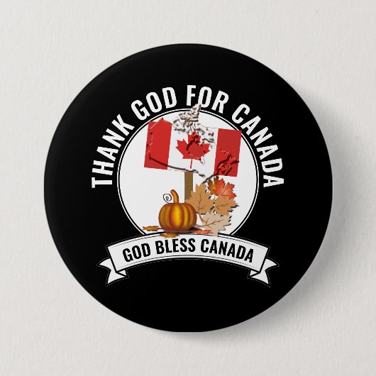 PATRIOTTISCHE GOD ZIJ DANK VOOR DE CANADESE THANKS RONDE BUTTON 7,6 CM (Voorkant)