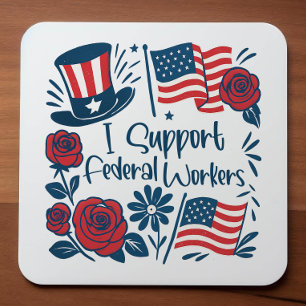 Patriottische Ik steun Federale Arbeiders, Fed Wer Vierkante Sticker