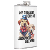Patriottische Labrador Dogs Quote Grappige Humor Heupfles (Rechts)