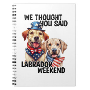 Patriottische Labrador Dogs Quote Grappige Humor Notitieboek