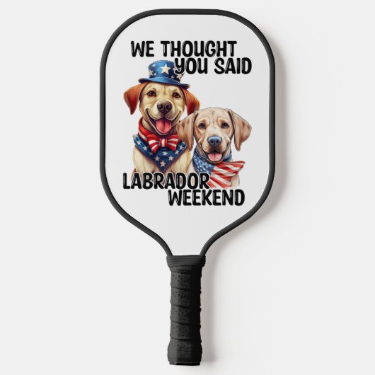 Patriottische Labrador Dogs Quote Grappige Humor Pickleball Paddle (Achterkant)