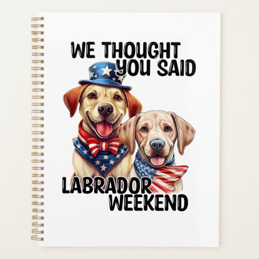 Patriottische Labrador Dogs Quote Grappige Humor Planner (Voorkant)